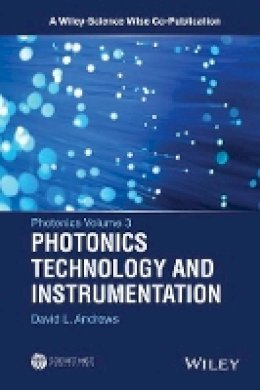 David L. Andrews - Photonics, Volume 3: Photonics Technology and Instrumentation - 9781118225547 - V9781118225547