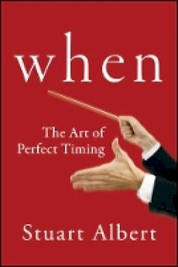 Stuart Albert - When: The Art of Perfect Timing - 9781118226117 - V9781118226117