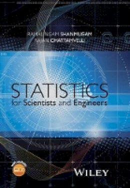 Ramalingam Shanmugam - Statistics for Scientists and Engineers - 9781118228968 - V9781118228968