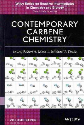 Robert A. Moss - Contemporary Carbene Chemistry - 9781118237953 - V9781118237953