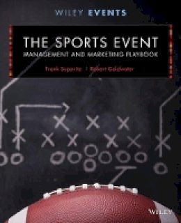 Frank Supovitz - The Sports Event Management and Marketing Playbook - 9781118244111 - V9781118244111