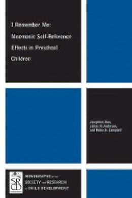 Josephine Ross - I Remember Me: Mnemonic Self-Reference Effects in Preschool Children - 9781118257999 - V9781118257999