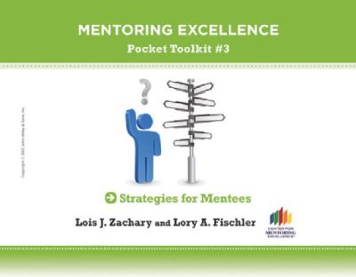Lois J. Zachary - Strategies for Mentees: Mentoring Excellence Toolkit #3 - 9781118271506 - V9781118271506