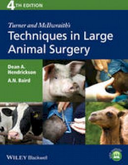 Dean A. Hendrickson - Turner and McIlwraith´s Techniques in Large Animal Surgery - 9781118273234 - V9781118273234