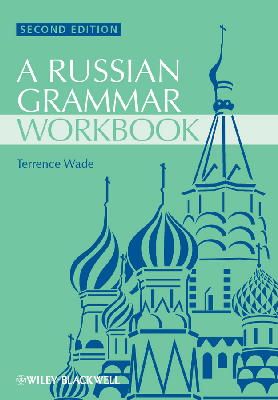 Terence Wade - Russian Grammar Workbook - 9781118273418 - V9781118273418