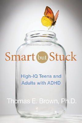 Thomas E. Brown - Smart But Stuck: Emotions in Teens and Adults with ADHD - 9781118279281 - V9781118279281