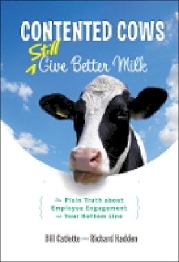 Bill Catlette - Contented Cows Still Give Better Milk - 9781118292730 - V9781118292730