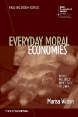 Marisa Wilson - Everyday Moral Economies - 9781118302002 - V9781118302002