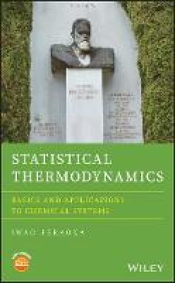 Iwao Teraoka - Statistical Thermodynamics - 9781118305119 - V9781118305119