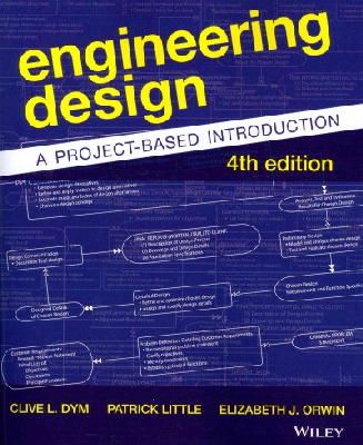 Clive L. Dym - Engineering Design: A Project-Based Introduction - 9781118324585 - V9781118324585