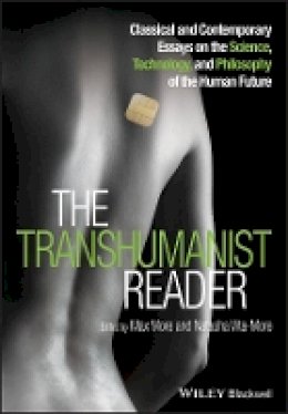 Max More (Ed.) - The Transhumanist Reader - 9781118334317 - V9781118334317