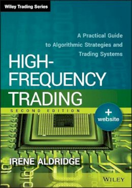 Irene Aldridge - High-Frequency Trading - 9781118343500 - V9781118343500
