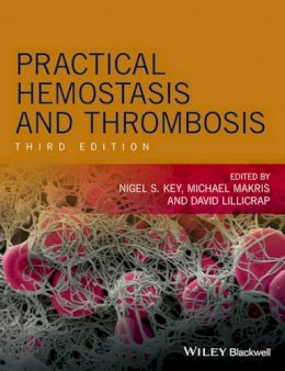Nigel Key - Practical Hemostasis and Thrombosis - 9781118344712 - V9781118344712