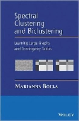 Marianna Bolla - Spectral Clustering and Biclustering of Networks - 9781118344927 - V9781118344927