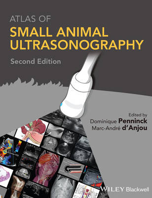 Dominique Penninck - Atlas of Small Animal Ultrasonography - 9781118359983 - V9781118359983