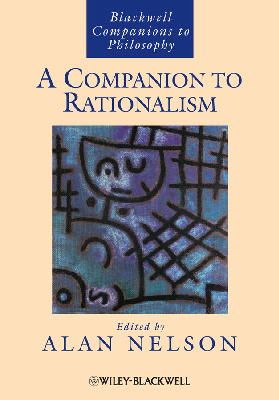 Alan Nelson - Companion to Rationalism - 9781118360620 - V9781118360620 Alan Nelson - Companion to Rationalism - 9781118360620 - V9781118360620