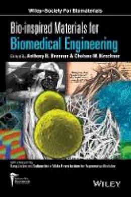 Anthony B. Brennan - Bio-inspired Materials for Biomedical Engineering - 9781118369364 - V9781118369364