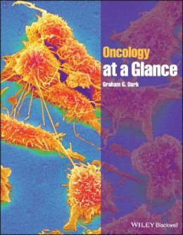 Graham G. Dark - Oncology at a Glance - 9781118369692 - V9781118369692