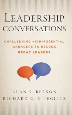 Alan S. Berson - Leadership Conversations: Challenging High Potential Managers to Become Great Leaders - 9781118378328 - V9781118378328