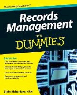 Crm Blake Richardson - Records Management For Dummies - 9781118388082 - V9781118388082
