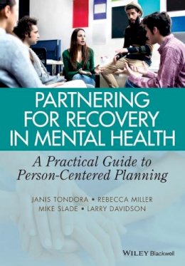 Janis Tondora - Partnering for Recovery in Mental Health: A Practical Guide to Person-Centered Planning - 9781118388570 - V9781118388570
