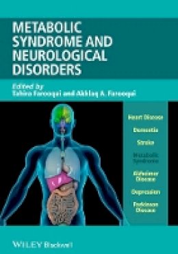 Akhlaq A. Farooqui (Ed.) - Metabolic Syndrome and Neurological Disorders - 9781118395271 - V9781118395271