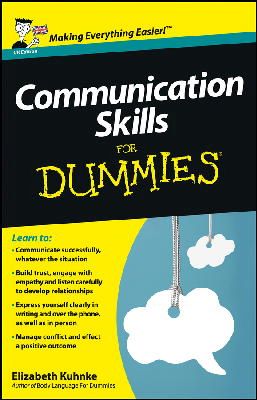 Elizabeth Kuhnke - Communication Skills For Dummies (For Dummies (Language & Literature)) - 9781118401248 - V9781118401248