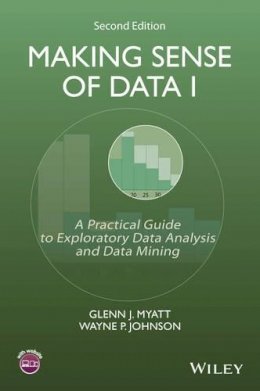 Glenn J. Myatt - Making Sense of Data I - 9781118407417 - V9781118407417