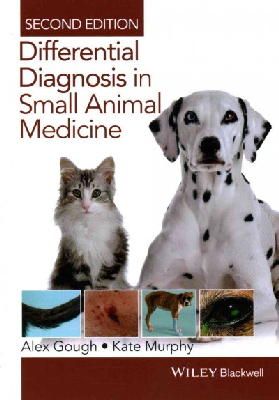 Alex Gough - Differential Diagnosis in Small Animal Medicine - 9781118409688 - V9781118409688