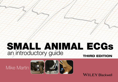 Mike Martin - Small Animal ECGs: An Introductory Guide - 9781118409732 - V9781118409732