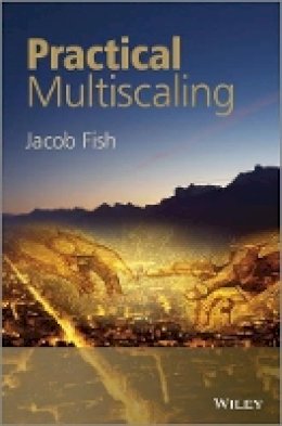 Jacob Fish - Practical Multiscaling - 9781118410684 - V9781118410684