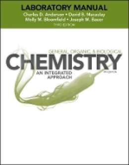 Charles Anderson - Laboratory Experiments to Accompany General, Organic and Biological Chemistry - 9781118424261 - V9781118424261