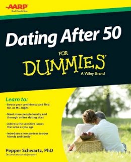 Pepper Schwartz - Dating After 50 For Dummies - 9781118441329 - V9781118441329
