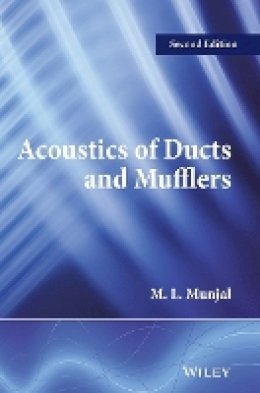 M. L. Munjal - Acoustics of Ducts and Mufflers - 9781118443125 - V9781118443125