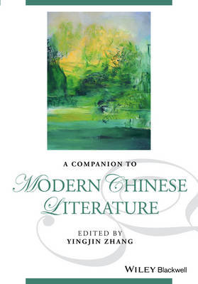 Yingjin Zhang - A Companion to Modern Chinese Literature - 9781118451625 - V9781118451625