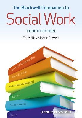 Martin Davies (Ed.) - The Blackwell Companion to Social Work - 9781118451724 - V9781118451724