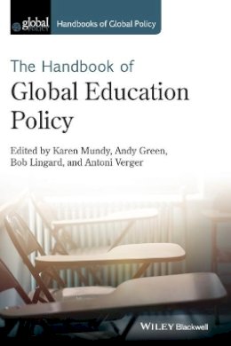 Karen Mundy - Handbook of Global Education Policy - 9781118468050 - V9781118468050