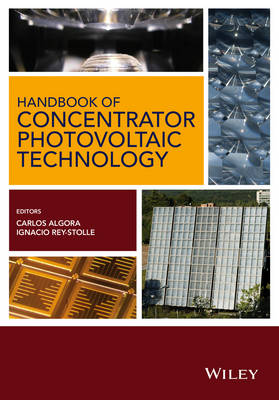 Carlos Algora - Handbook of Concentrator Photovoltaic Technology - 9781118472965 - V9781118472965