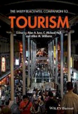 Alan A. Lew - The Wiley Blackwell Companion to Tourism - 9781118474488 - V9781118474488