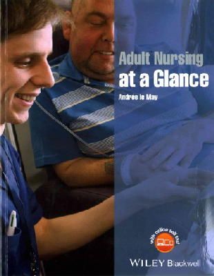 Andrée Le May - Adult Nursing at a Glance - 9781118474556 - V9781118474556