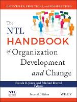 Brenda B. Jones - The NTL Handbook of Organization Development and Change: Principles, Practices, and Perspectives - 9781118485811 - V9781118485811