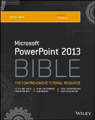  - PowerPoint 2013 Bible - 9781118488119 - V9781118488119