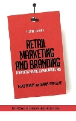 Jesko Perrey - Retail Marketing and Branding: A Definitive Guide to Maximizing ROI - 9781118489529 - V9781118489529