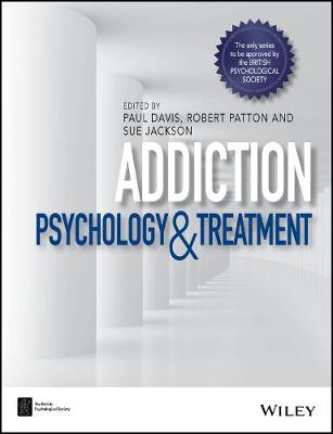 Paul Davis - Addiction: Psychology and Treatment - 9781118489758 - V9781118489758
