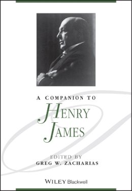 Greg W. Zacharias - A Companion To Henry James - 9781118492345 - V9781118492345