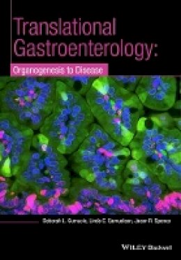 Deborah L. Gumucio - Translational Research and Discovery in Gastroenterology: Organogenesis to Disease - 9781118492871 - V9781118492871