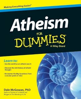 Dale Mcgowan - Atheism For Dummies - 9781118509203 - V9781118509203