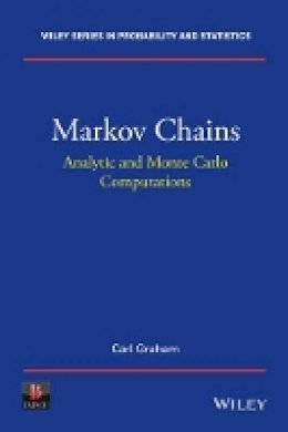 Carl Graham - Markov Chains: Analytic and Monte Carlo Computations - 9781118517079 - V9781118517079
