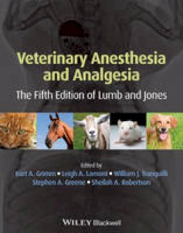 Kurt A. Grimm - Veterinary Anesthesia and Analgesia: The Fifth Edition of Lumb and Jones - 9781118526231 - V9781118526231