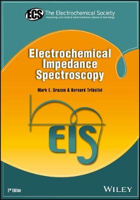 Mark E. Orazem - Electrochemical Impedance Spectroscopy - 9781118527399 - V9781118527399